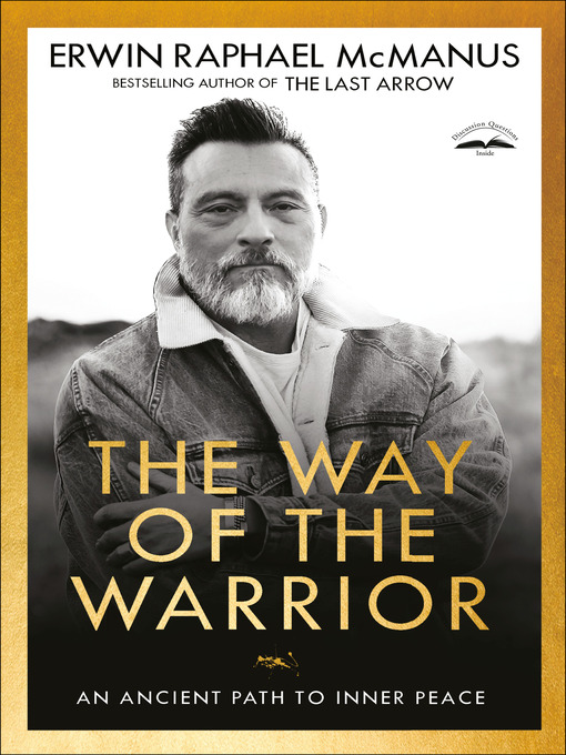 Title details for The Way of the Warrior by Erwin Raphael McManus - Wait list